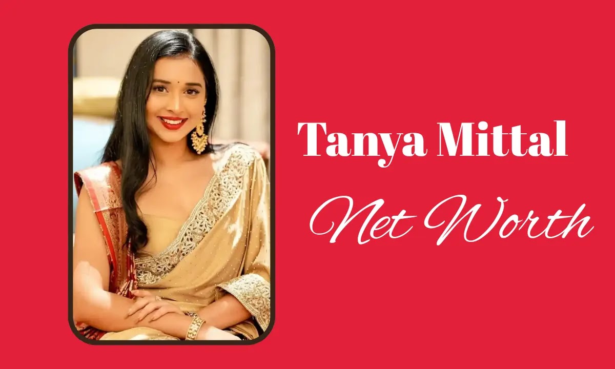Taniya-mittal-bigg-boss-19-contestant-net-worth